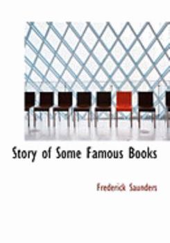 Paperback Story of Some Famous Books [Large Print] Book