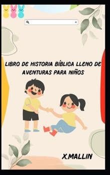 Paperback Libro de historia bíblica lleno de aventuras para niños [Spanish] Book