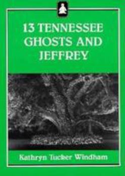 Paperback 13 Tennessee Ghosts and Jeffrey Book