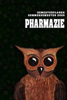 Terminplaner für Studenten - Pharmazie: Organizer für das Studium. Taschenkalender, Planer, Wochenkalender, Klausurtermine, Vorlesungsplaner, Studiumplaner. (German Edition)