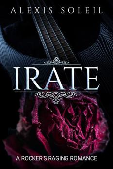 Paperback Irate: A Rocker's Raging Romance Book