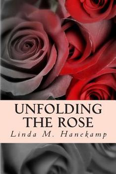 Paperback Unfolding the Rose Book
