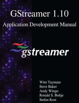 Paperback GStreamer 1.10 Application Development Manual Book