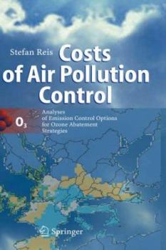 Hardcover Costs of Air Pollution Control: Analyses of Emission Control Options for Ozone Abatement Strategies Book