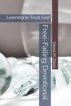 Paperback Free-Falling Devotional: Learning to Trust God Book