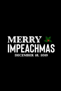 Paperback Merry Impeachmas Notebook: Blank Lined Notebook Journal for Work, School, Office - 6x9 110 page Book