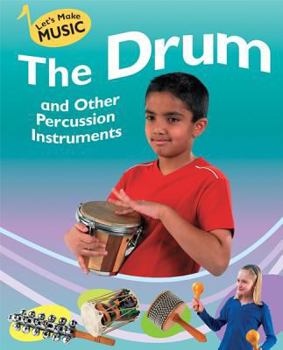 Library Binding The Drum and Other Percussion Instruments Book