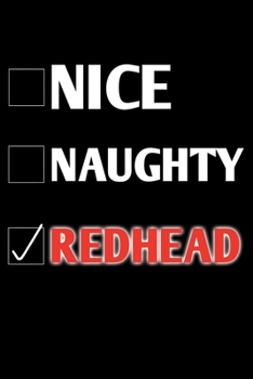 Paperback Nice Naughty Redhead: Santa Humor Christmas Book for the Holidays. Makes for a Great Stocking Stuffer or Gift. Book