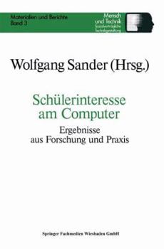 Paperback Schülerinteresse Am Computer: Ergebnisse Aus Forschung Und PRAXIS [German] Book