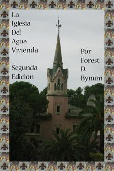 La Iglesia Del Agua Vivienda: Segunda Edición (Spanish Edition)