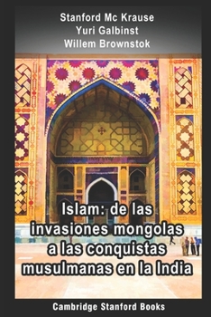 Paperback Islam: de las invasiones mongolas a las conquistas musulmanas en la India [Spanish] Book