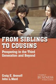 Paperback From Siblings to Cousins: Prospering in the Third Generation and Beyond Book