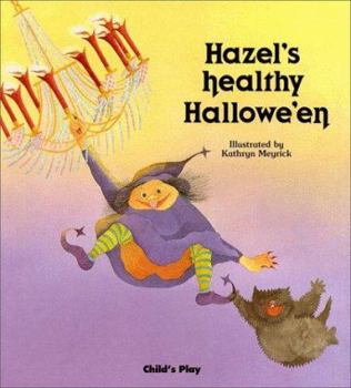 Hardcover Hazel's Healthy Halloween Book