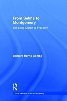 From Selma to Montgomery: The Long March to Freedom