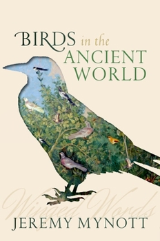 Hardcover Birds in the Ancient World: Winged Words Book