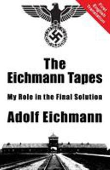 Paperback The Eichmann Tapes Book