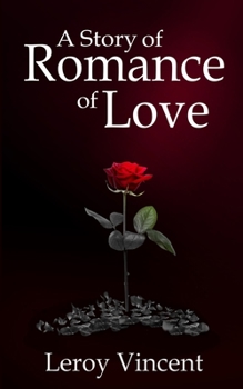 Paperback A Story of Romance of Love Book