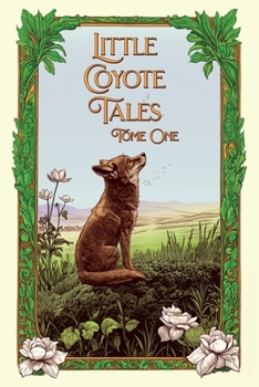 Little Coyote Tales Tome One