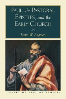Paperback Paul, the Pastoral Epistles, and the Early Church Book