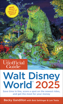 Paperback The Unofficial Guide to Walt Disney World 2025 Book