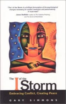 Paperback The I of the Storm: Embracing Conflict, Creating Peace Book