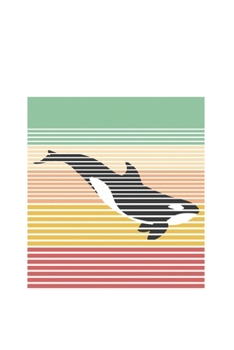 Schwertwal Notizbuch: Orca-Wal Geschenk / 6x9 Zoll / 120 linierte Seiten (German Edition)
