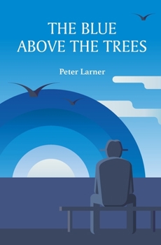 Paperback The Blue above the Trees Book