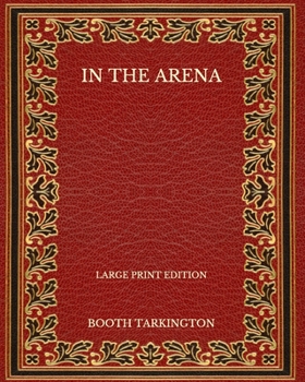 Paperback In the Arena - Large Print Edition Book