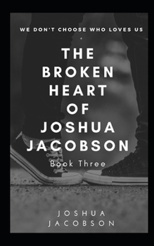Paperback The Broken Heart of Joshua Jacobson Book