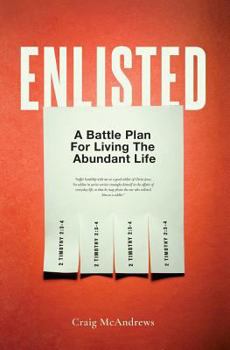 Paperback Enlisted: A Battle Plan for Living the Abundant Life Book