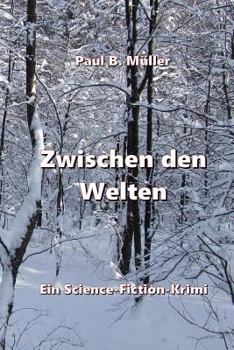 Paperback Zwischen den Welten: Ein Science-Fiction-Krimi [German] Book