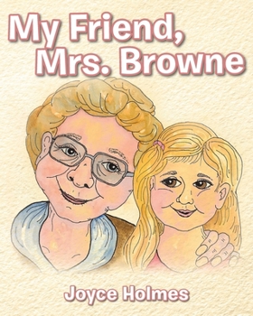 Paperback My Friend, Mrs. Browne Book