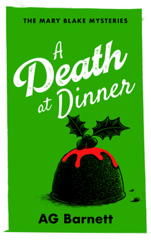 A Death at Dinner: A female private detective cozy murder mystery (A Mary Blake Mystery, 2)