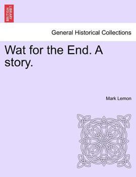 Paperback Wat for the End. a Story. Vol. I. Book