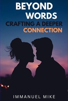Paperback Beyond Words: Crafting a Deeper Connection Book