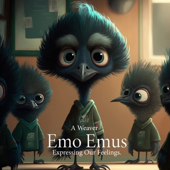 Paperback Emo Emus: Expressing Happiness: Expressing Happiness Book