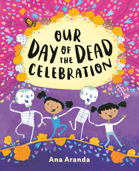 Hardcover Our Day of the Dead Celebration Book