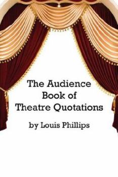 Paperback The Audience Book of Theatre Quotations Book