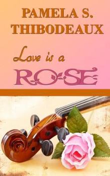 Paperback Love is a Rose Book