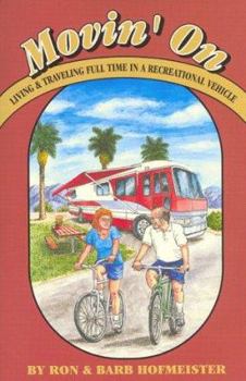 Paperback Movin' on: Living and Traveling Full-Time in a Recreational Vehicle Book