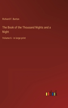 The Book of the Thousand Nights and a Night: Volume 6 - in large print