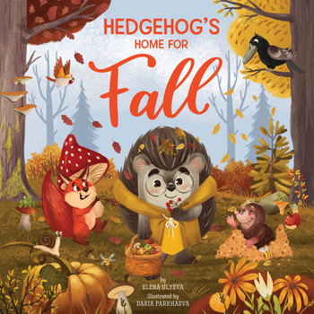Hardcover Hedgehog's Home for Fall Book