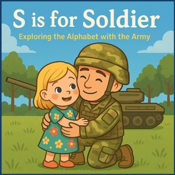 Paperback S is for Soldier: Exploring the Alphabet with the Army Book