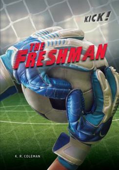 The Freshman - Book  of the Kick!