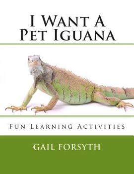 Paperback I Want A Pet Iguana Book