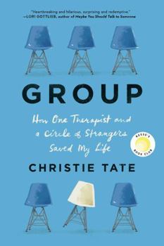 Paperback Group: How One Therapist and a Circle of Strangers Saved My Life Book