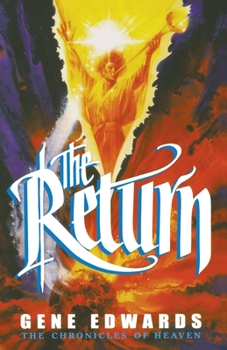The Return (Chronicles of Heaven) - Book #5 of the Chronicles of Heaven