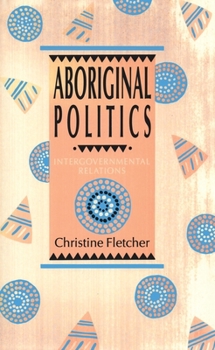 Paperback Aboriginal Politics Book