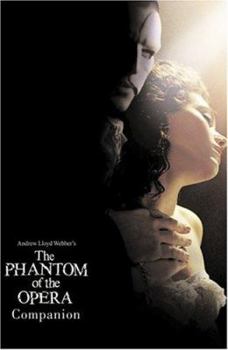 Paperback Andrew Lloyd Webber's the Phantom of the Opera Companion Book