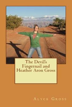 Paperback The Devil's Fingernail and Heather Aron Gross Book